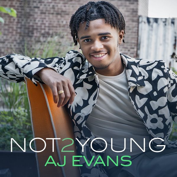 AJ Evans Not 2 Young album