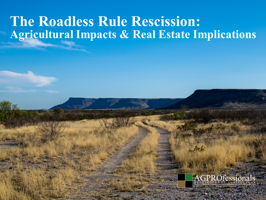 Roadless Rule Recission - AGPROfessionals Real Estate.png