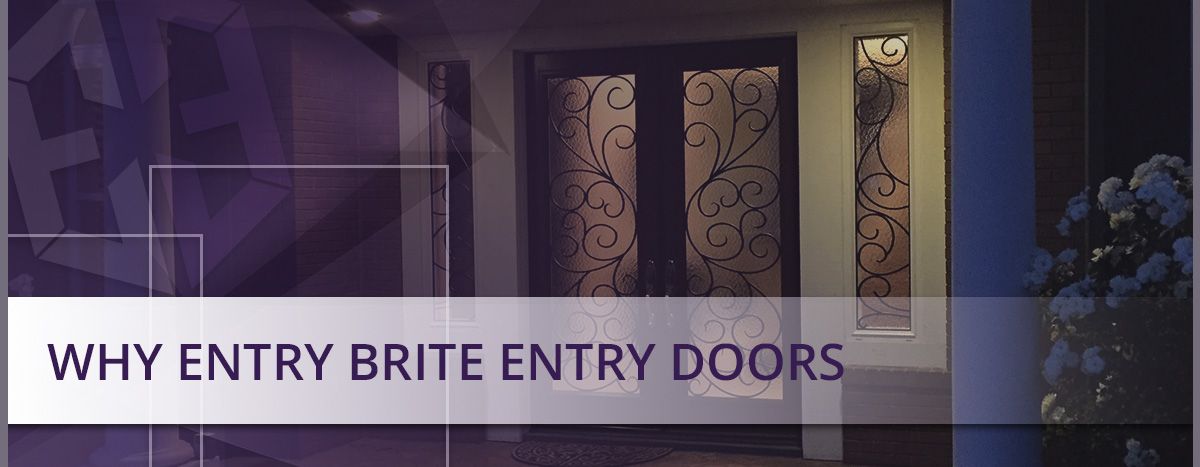 Why-Entry-Brite-Entry-Doors.jpg