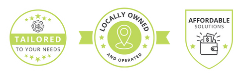 Badge 1: Locally Owned & Operated Badge 2: Affordable Solutions Badge 3: Tailored to your needs Badge 1: Locally Owned & Operated Badge 2: Affordable Solutions Badge 3: Tailored to your needs