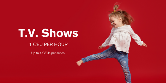 image reads tv shows one CEU per hour and up to four CEUs per series