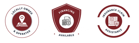 Financing Available, Locally Owned & Operated, Insurance Claim Assistance