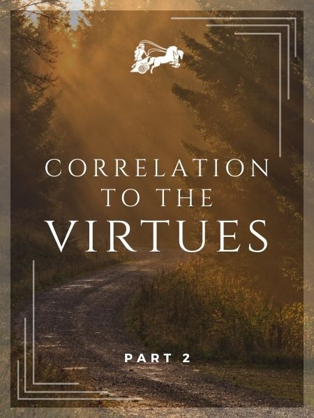Correlation to the Virtues — Teaching of Virtue by Horse & Chariot