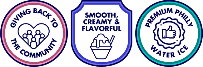 Trust Badges - Content: Badge 1: Giving Back To The Community Badge 2: Smooth, Creamy & Flavorful Badge 3: Premium Philly Water Ice Trust Badges - Content: Badge 1: Giving Back To The Community Badge 2: Smooth, Creamy & Flavorful Badge 3: Premium Philly Water Ice