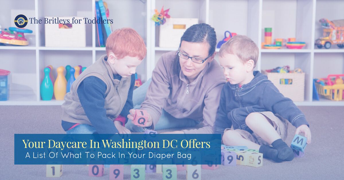 your daycare in Washington DC offers a list of what to pack in your diaper bag