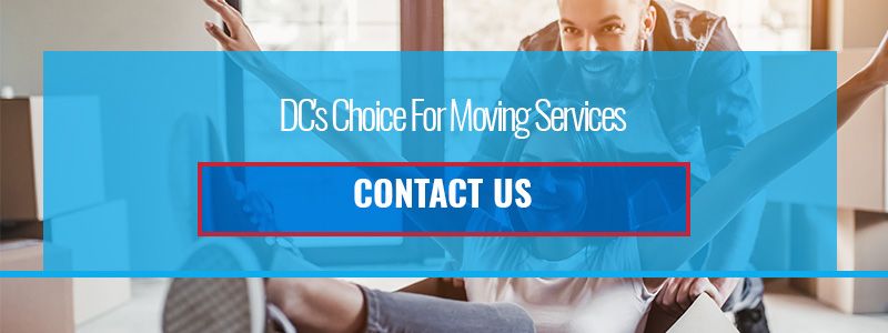 DC's Choice for moving services. Contact Us