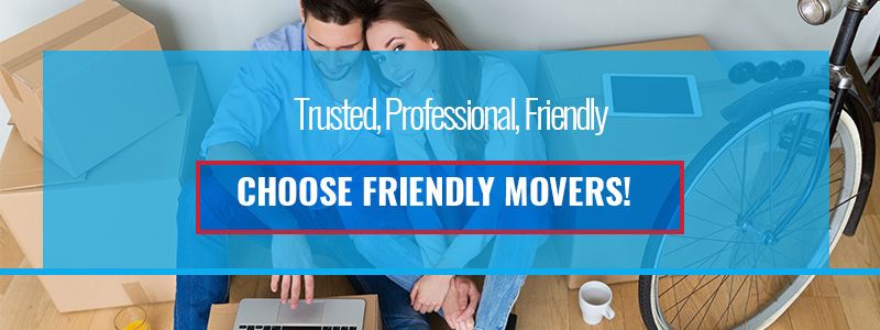 Trusted, Professional, Friendly. Choose Friendly Movers!