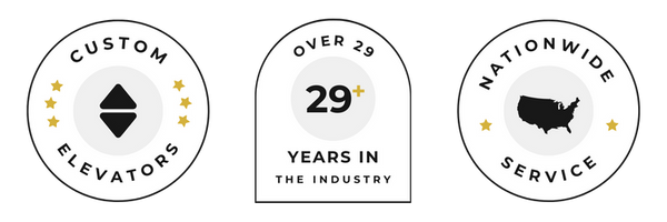 Badge 1: Custom Elevators    Badge 2: 29+ Years in the Industry  Badge 3: Nationwide Service