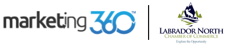 Marketing 360™ - Labrador North Chamber of Commerce
