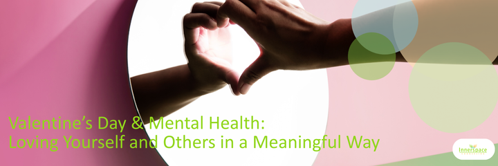 VALENTINES DAY LOVING YOURSELF INNERSPACE COUNSELING IOP PHP.png