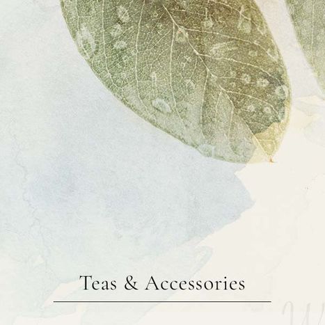 Teas & Accessories