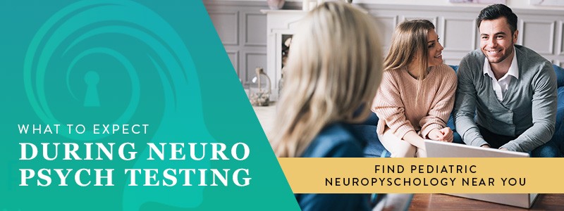 What to expect during neuropsych testing