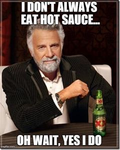 the-most-interesting-man-in-the-world-eats-hot-sauce-too_thumb.jpg