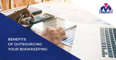 BENEFITS OF OUTSOURCING YOUR BOOKKEEPING