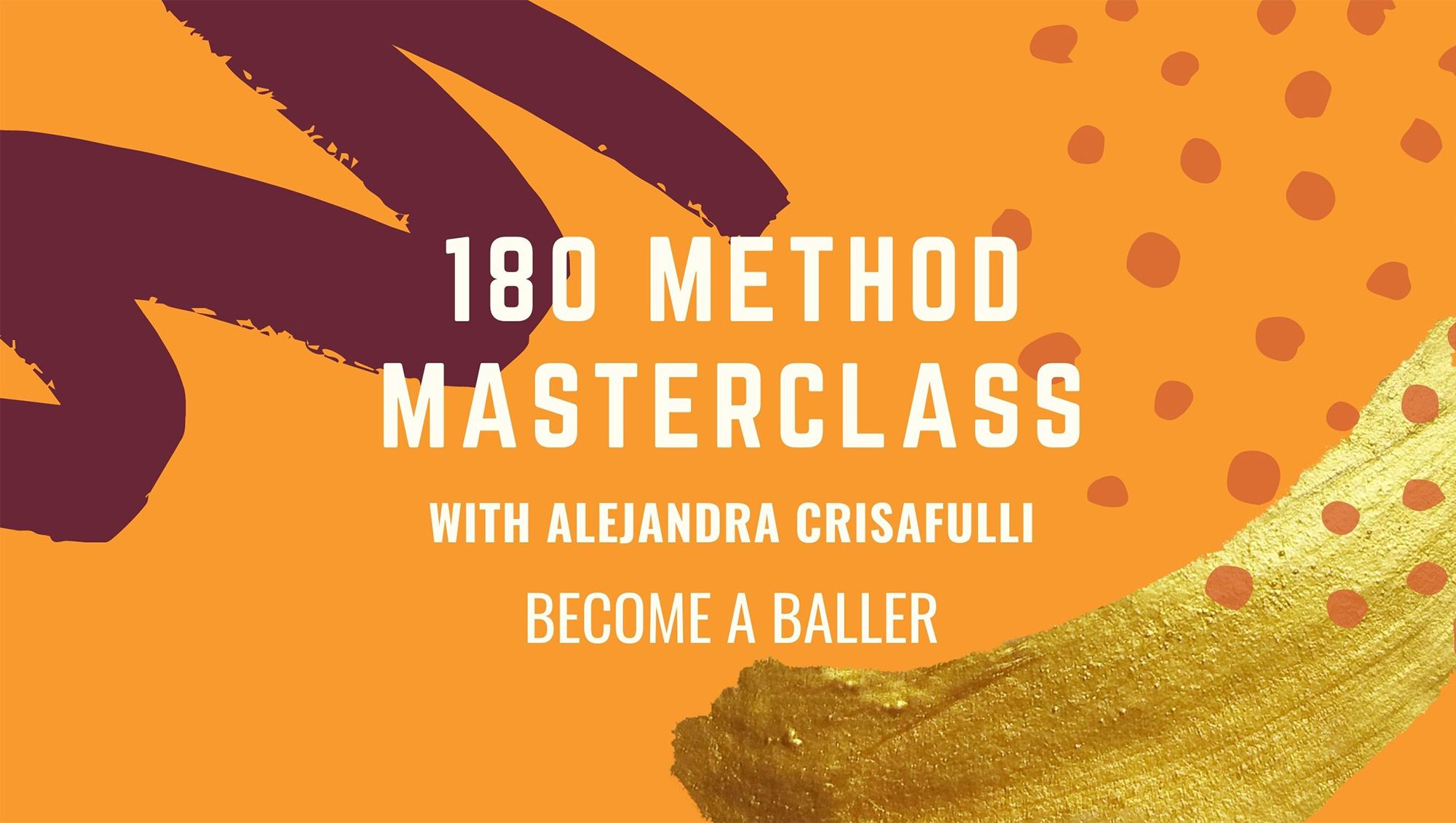 The 180 Method Masterclass
