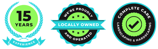 Badge 1:  15 years of experience  Badge 2: Locally owned and operated  Badge 3: Complete care with landscape and hardscape services. 