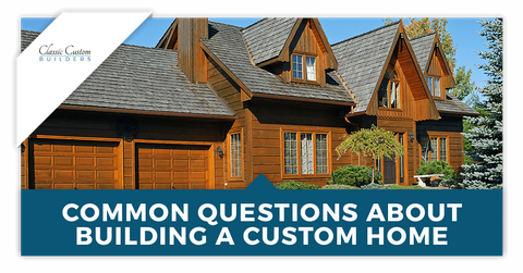 Common-Questions-About-Building-a-Custom-Home-5bbcc5ba41c7f.png