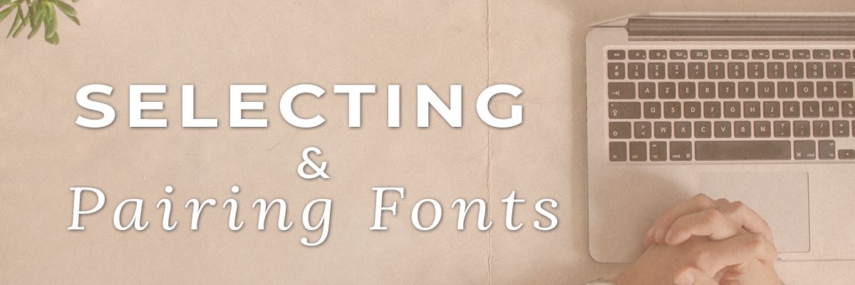 Featured Selecting and Pairing Fonts.jpg