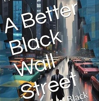 A Better Black Wall Street book cover