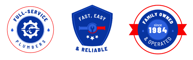 Badge 1: Family owned and operated since 1984  Badge 2: Full-Service Plumbers  Badge 3: Fast, Easy & Reliable 