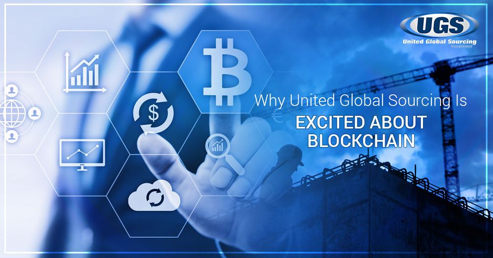 Why United Global Sourcing Is Excited About Blockchain