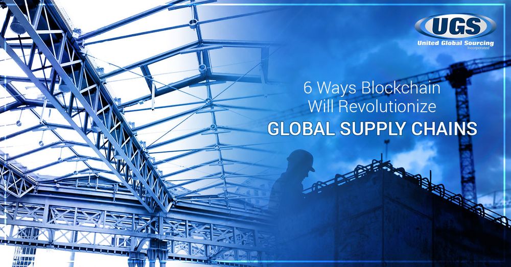  6 Ways Blockchain Will Revolutionize Global Supply Chains