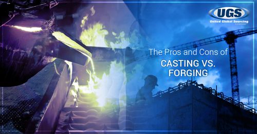 The Pros and Cons of Casting vs. Forging