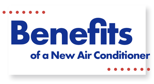 Benefits of a New Air Conditioner