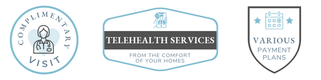 Badge 1: Telehealth services from the comfort of your homes  Badge 2: Various payment plans  Badge 3: Complimentary Visit 