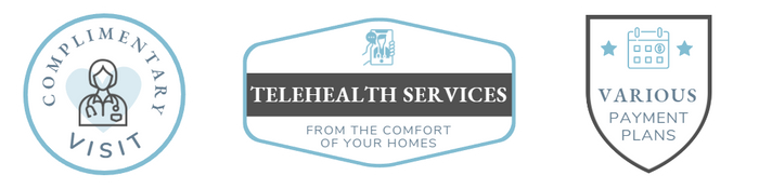 Badge 1: Telehealth services from the comfort of your homes  Badge 2: Various payment plans  Badge 3: Complimentary Visit 