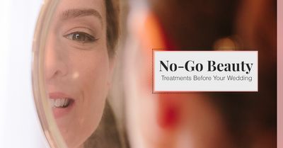 No-Go-Beauty-Treatments-Before-Your-Wedding-5b55e240eacc6.jpeg