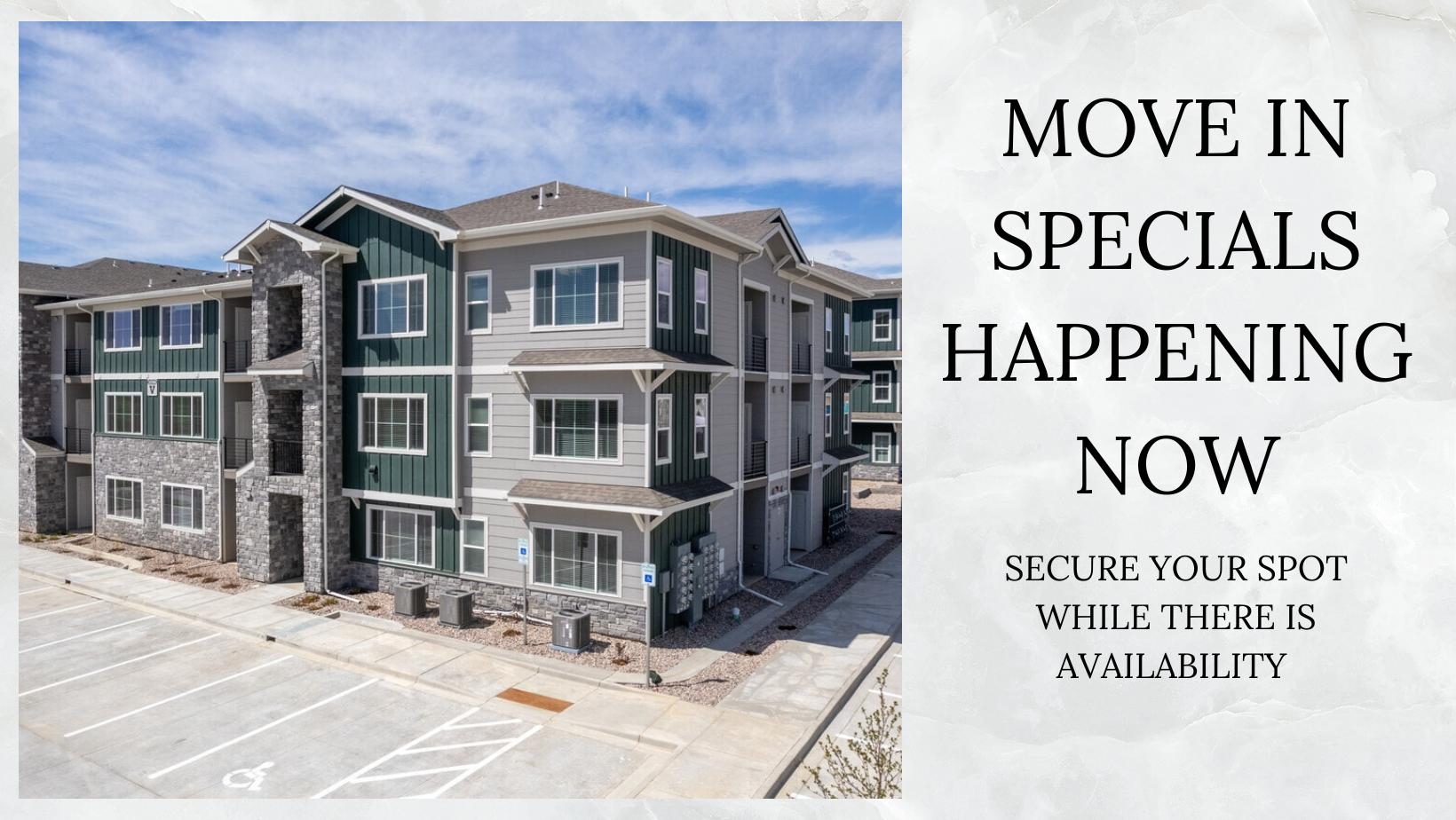 Move In Specials Happening Now - Secure Your Spot WHile There Is Availability