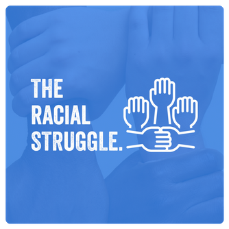 The Racial Struggle