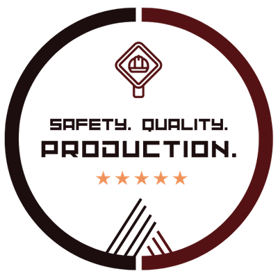 Safety. Quality. Production