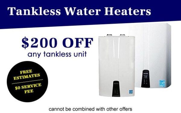 tankless water heaters $200 off any tankless unit